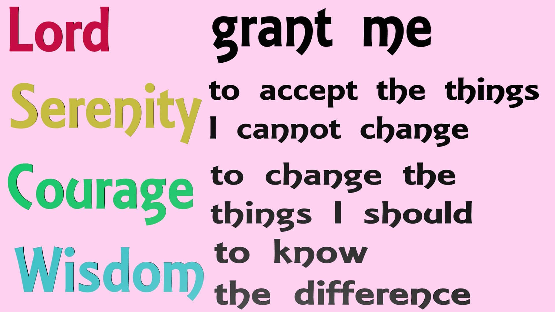 Serenity Prayer 桌布 壁紙 — 粉紅色背景顯示寧靜祈禱文，以彩色粗體字顯示「Lord Serenity Courage Wisdom」，並以黑色手寫體顯示祈禱文。
