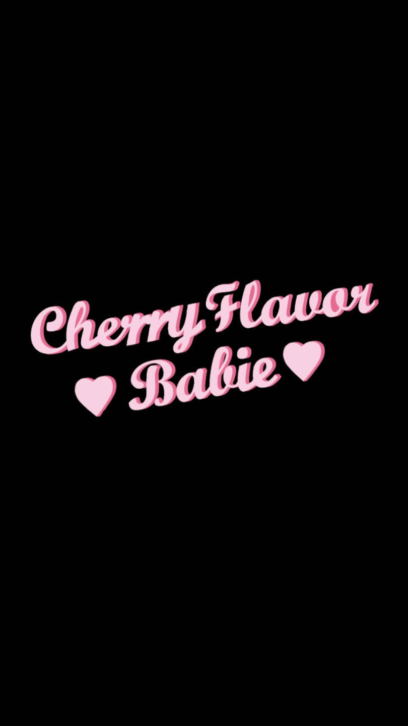 語錄 桌布 壁紙 — 粉紅色草書文字寫著 Cherry Flavor Babie，兩側有心形圖案，背景為純黑色。