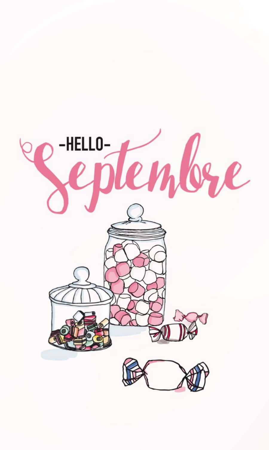 Hello 桌布 壁紙 — 粉紅色草書文字寫著 hello septembre，上方是裝滿彩色糖果的罐子和散落的包裝糖果。