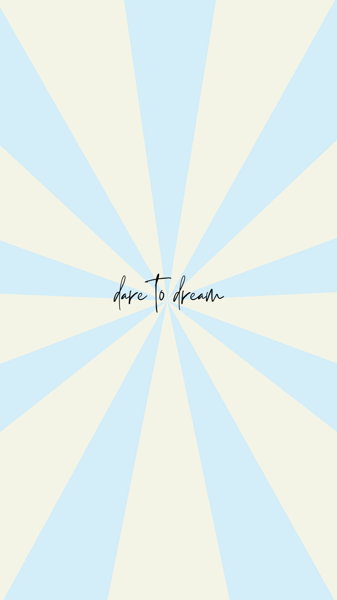 粉藍色和奶油色的放射狀爆發，帶有草書文字 dare to dream。 — 勵志手機桌布 壁紙