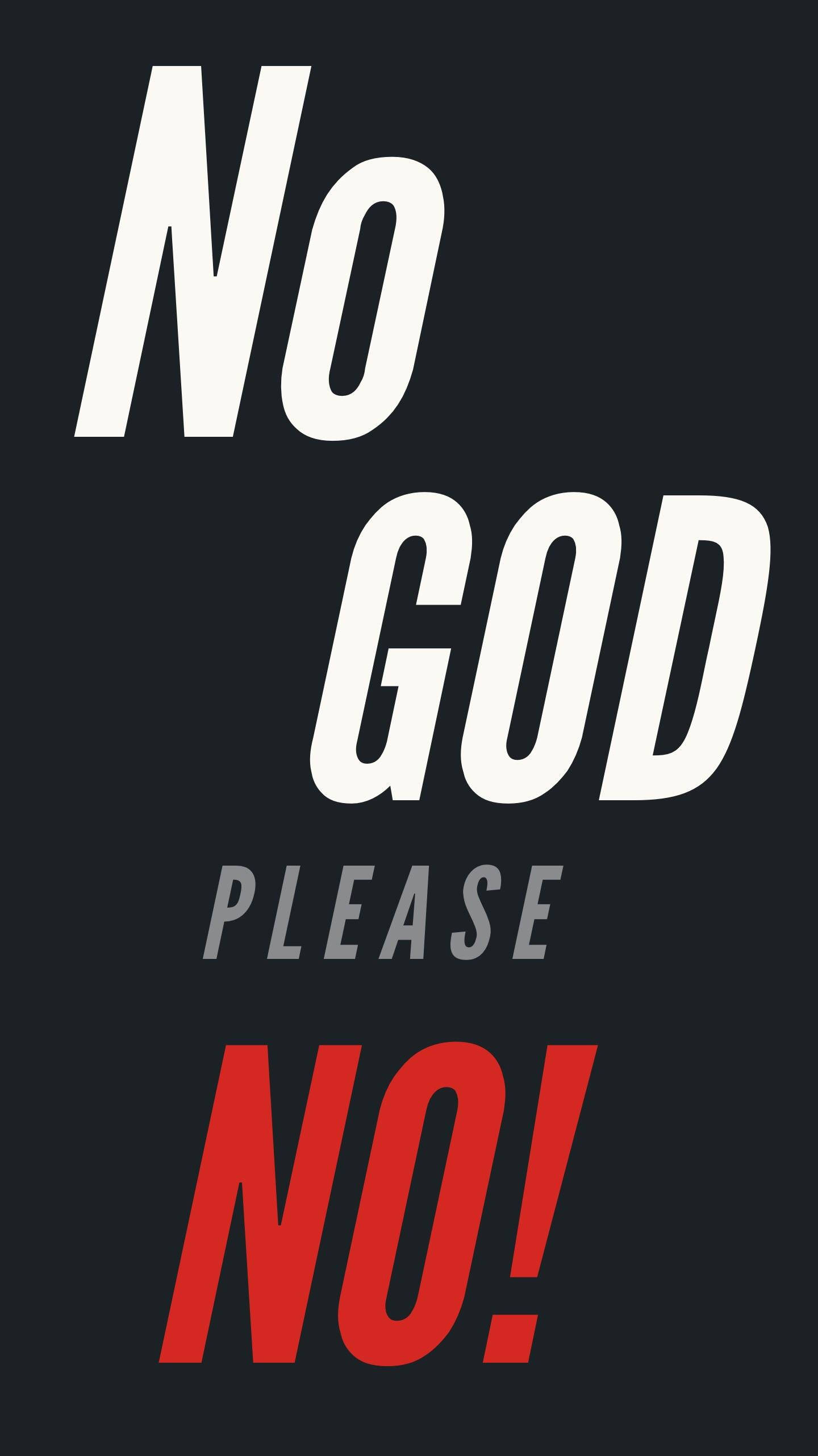 辦公室 桌布 壁紙 — 粗體字型在深色背景上以白色和紅色宣告「No God Please No!」。