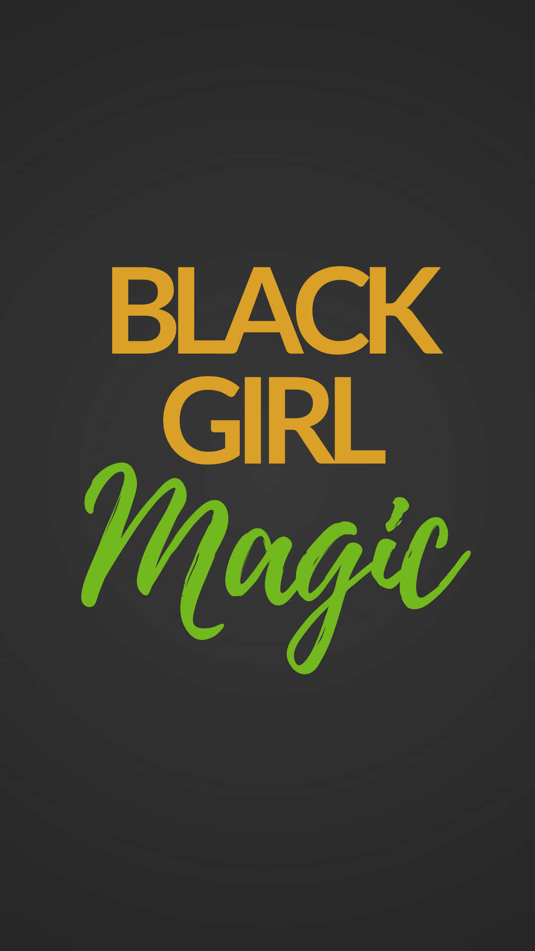 Black Girl Magic 桌布 壁紙 — 粗體文字「BLACK GIRL Magic」以金色和綠色顯示在深灰色漸變背景上。