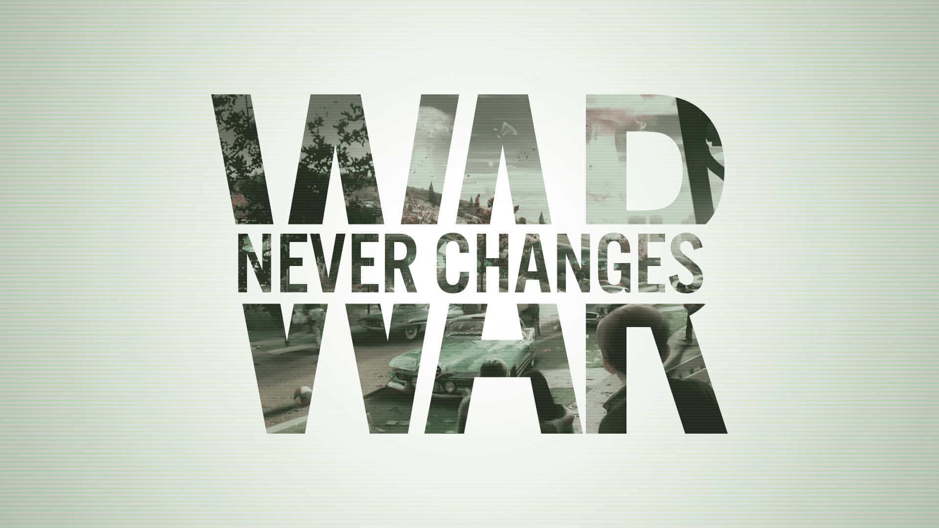 戰爭動圖 桌布 壁紙 — 粗體文字 'MAD NEVER CHANGES WAR' 充滿粗糙的戰爭圖像，背景為淡綠色。