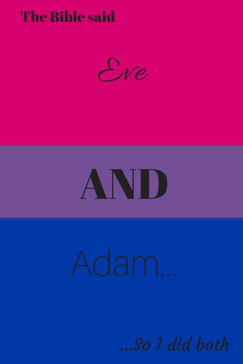 Bisexual Flag 桌布 壁紙 — 粗體文字在三個彩色橫條上寫著「The Bible said Eve AND Adam... So I did both」。