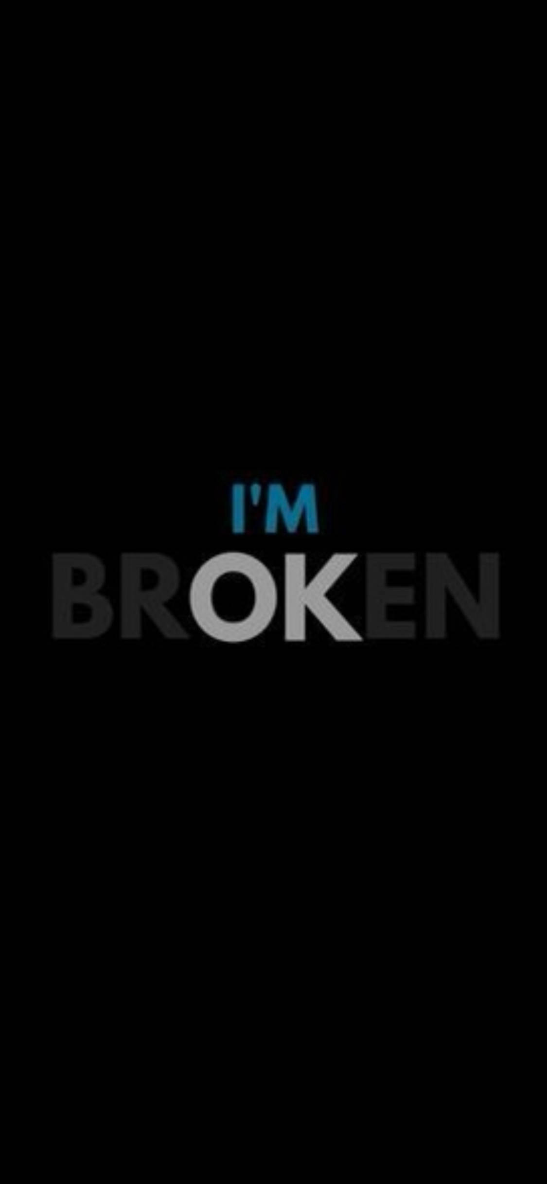 手機 桌布 壁紙 — 粗體文字在純黑色背景上以藍色和灰色顯示「I'M BROKEN」。