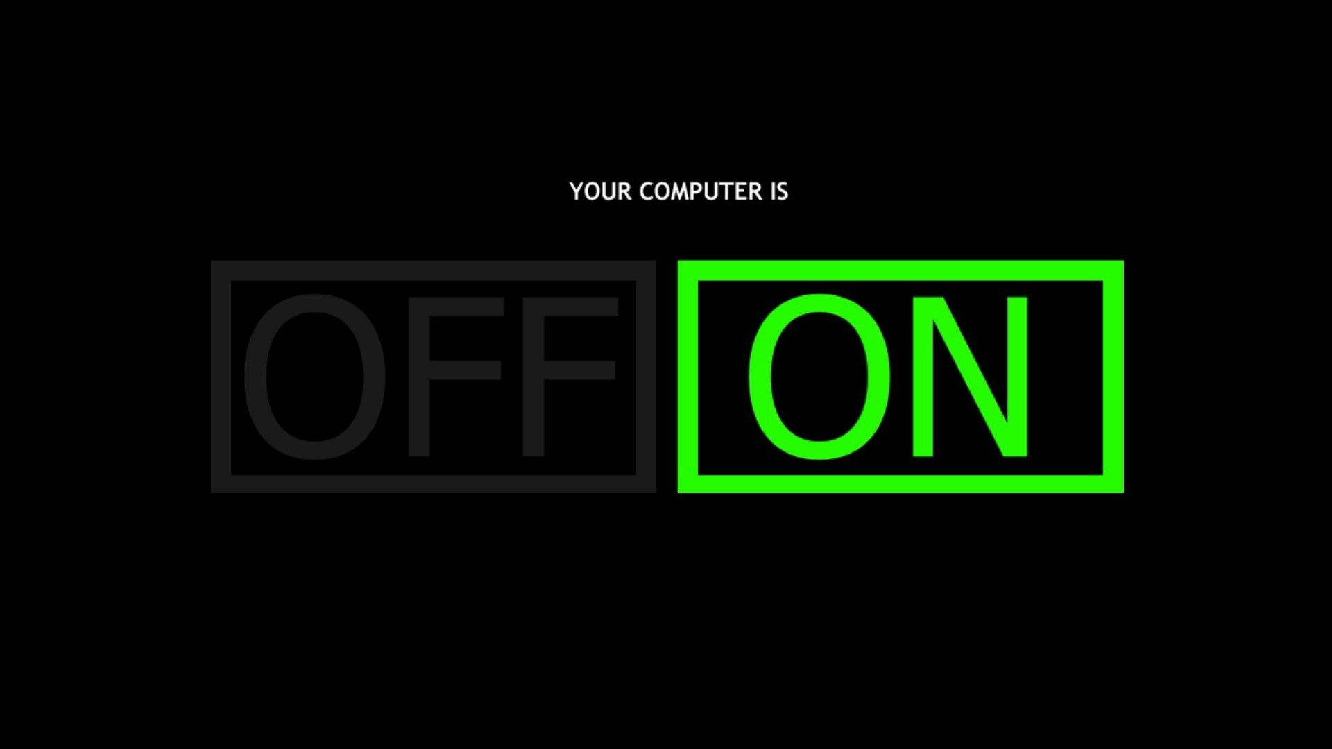 程式碼 桌布 壁紙 — 粗體文字宣告「YOUR COMPUTER IS ON」，其中「ON」在黑色背景上發出綠色光芒，與旁邊褪色的「OFF」形成對比。