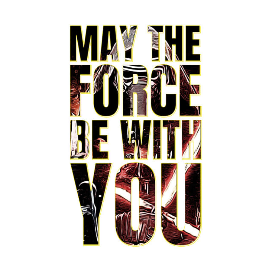 May The Force Be With You 桌布 壁紙 — 粗體文字寫著「MAY THE FORCE BE WITH YOU」，字母內有星際大戰圖案，背景為白色。