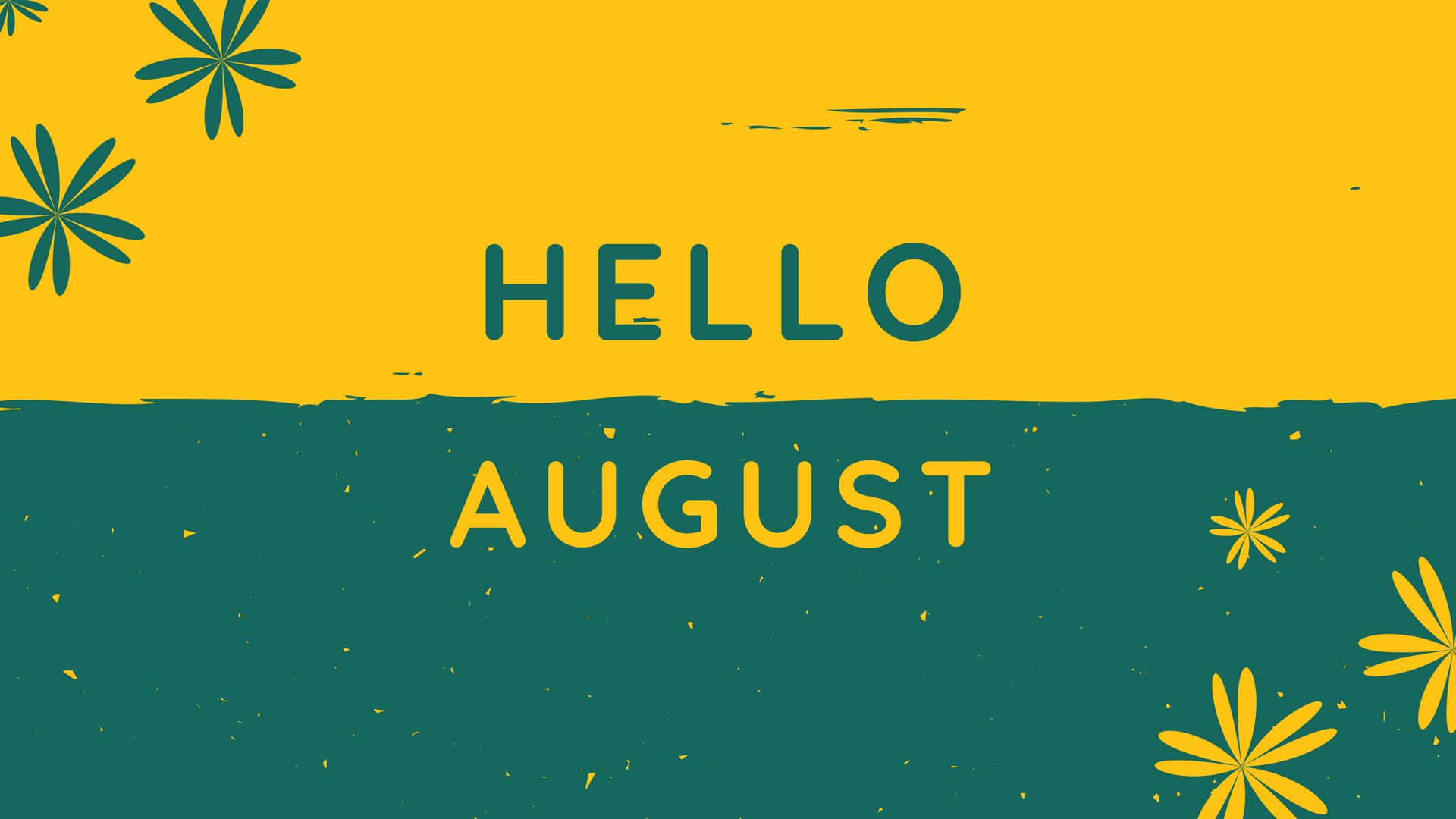 August 桌布 壁紙 — 粗體文字寫著「你好八月」，背景為黃色和藍綠色分割，並帶有風格化花朵。