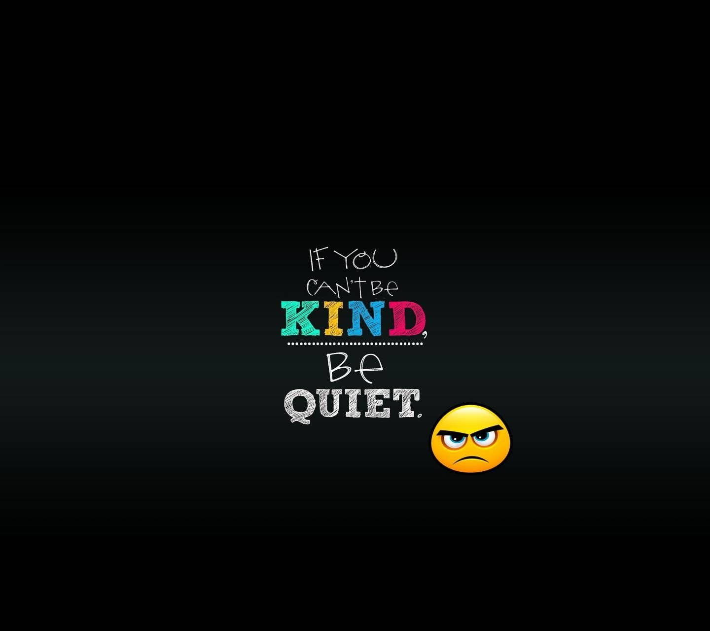 quiet 桌布 壁紙 — 粗體文字寫著「如果你不能友善，就保持安靜」，旁邊有一個憤怒的表情符號，背景是深色漸變。