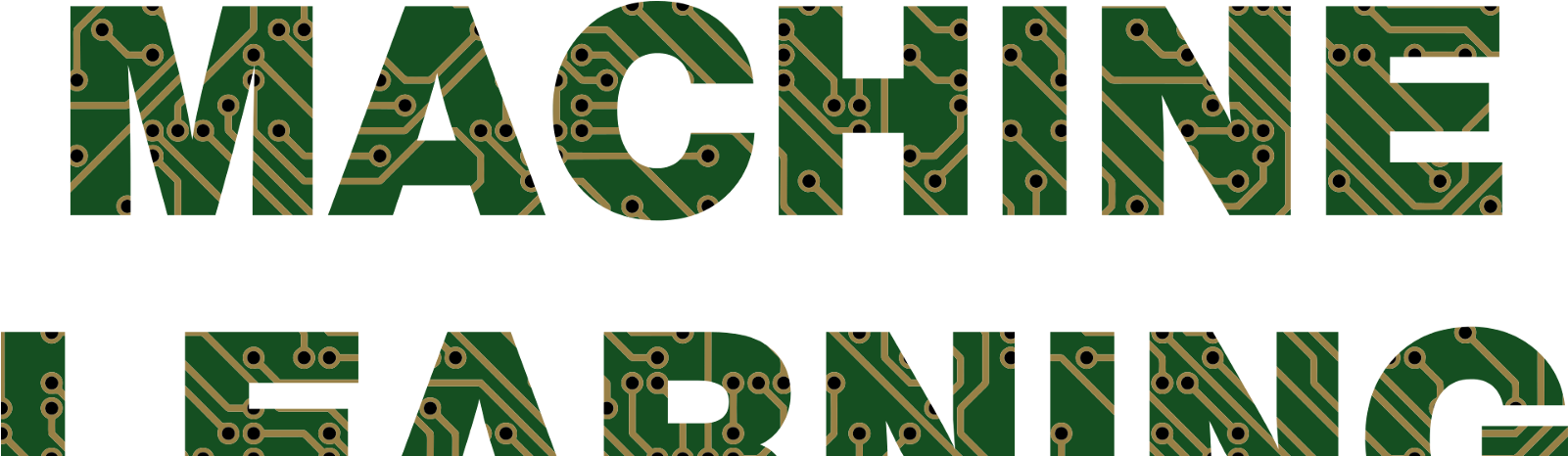 Learning 桌布 壁紙 — 粗體文字顯示 machine learning，以綠色電路板圖案填充，背景為黑色。
