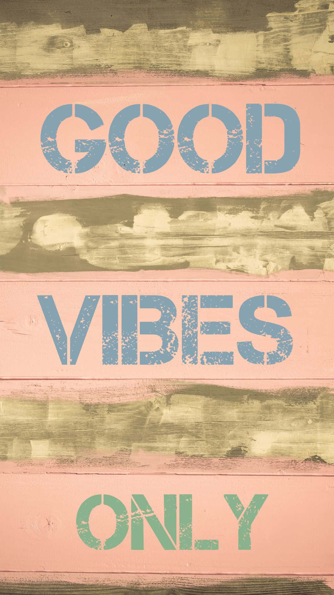 Good Vibes 桌布 壁紙 — 粗體模板文字在風化粉紅和橄欖木板上寫著 good vibes only，油漆剝落。