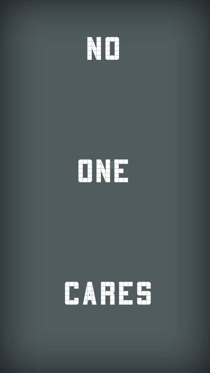桌布 壁紙 — 粗體白色像素文字寫著「NO ONE CARES」，居中在深灰色漸變背景上。
