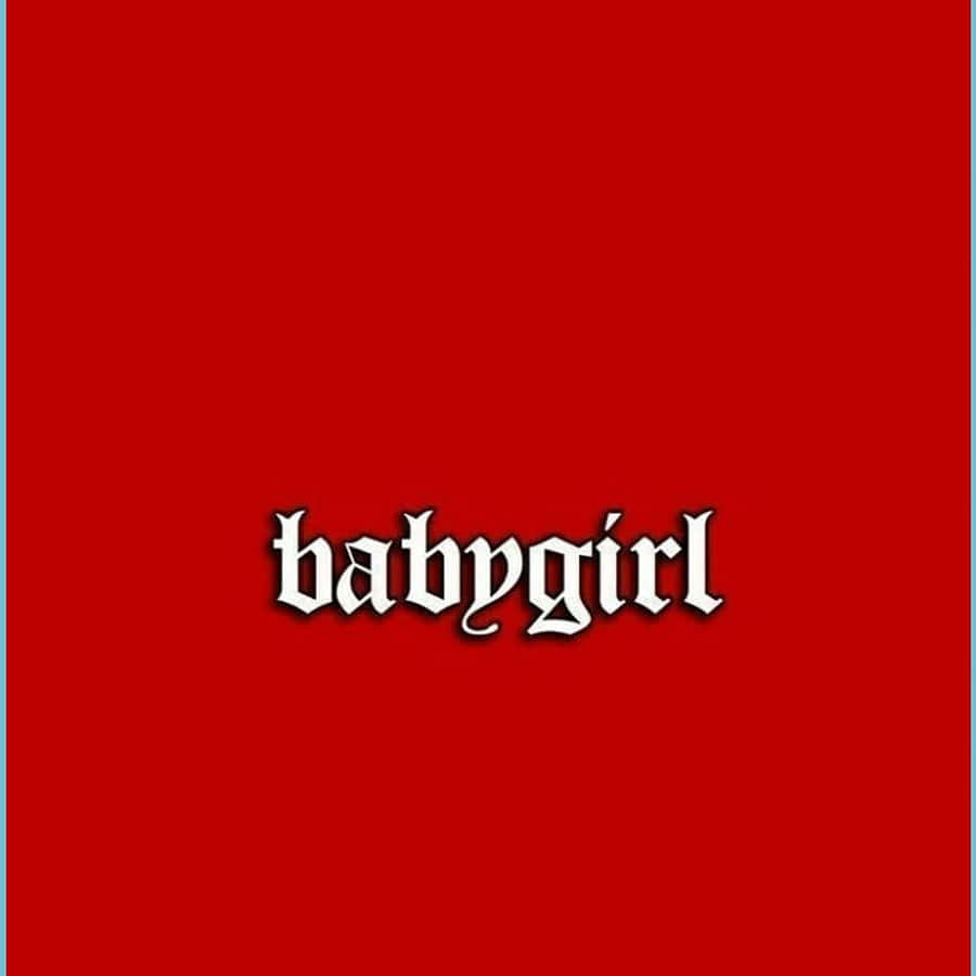 桌布 壁紙 — 粗體白色哥德式文字拼寫 babygirl 居中在純紅色背景上。