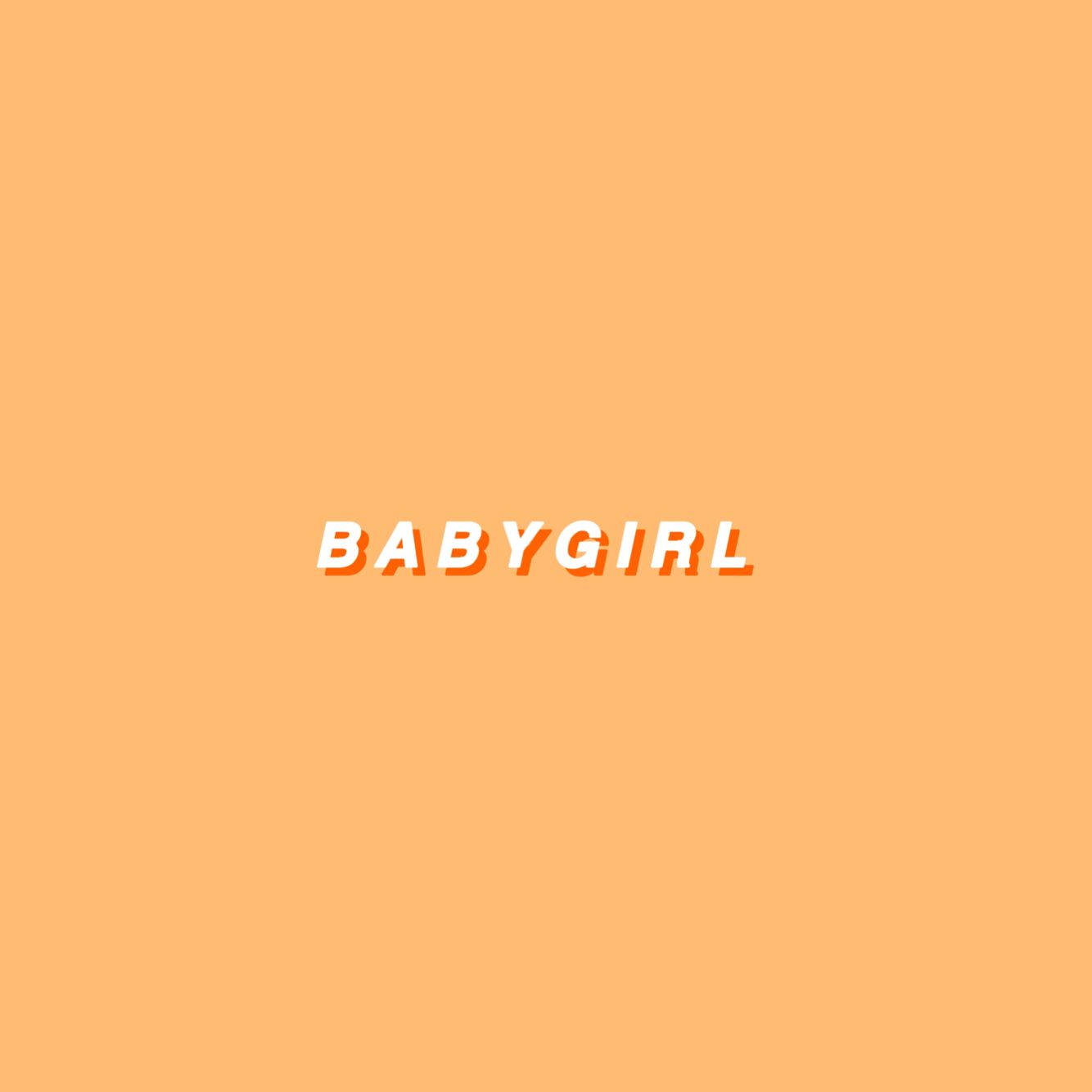 黃色美學 桌布 壁紙 — 粗體白色文字 BABYGIRL 帶橙色陰影，居中於純色桃色背景上。