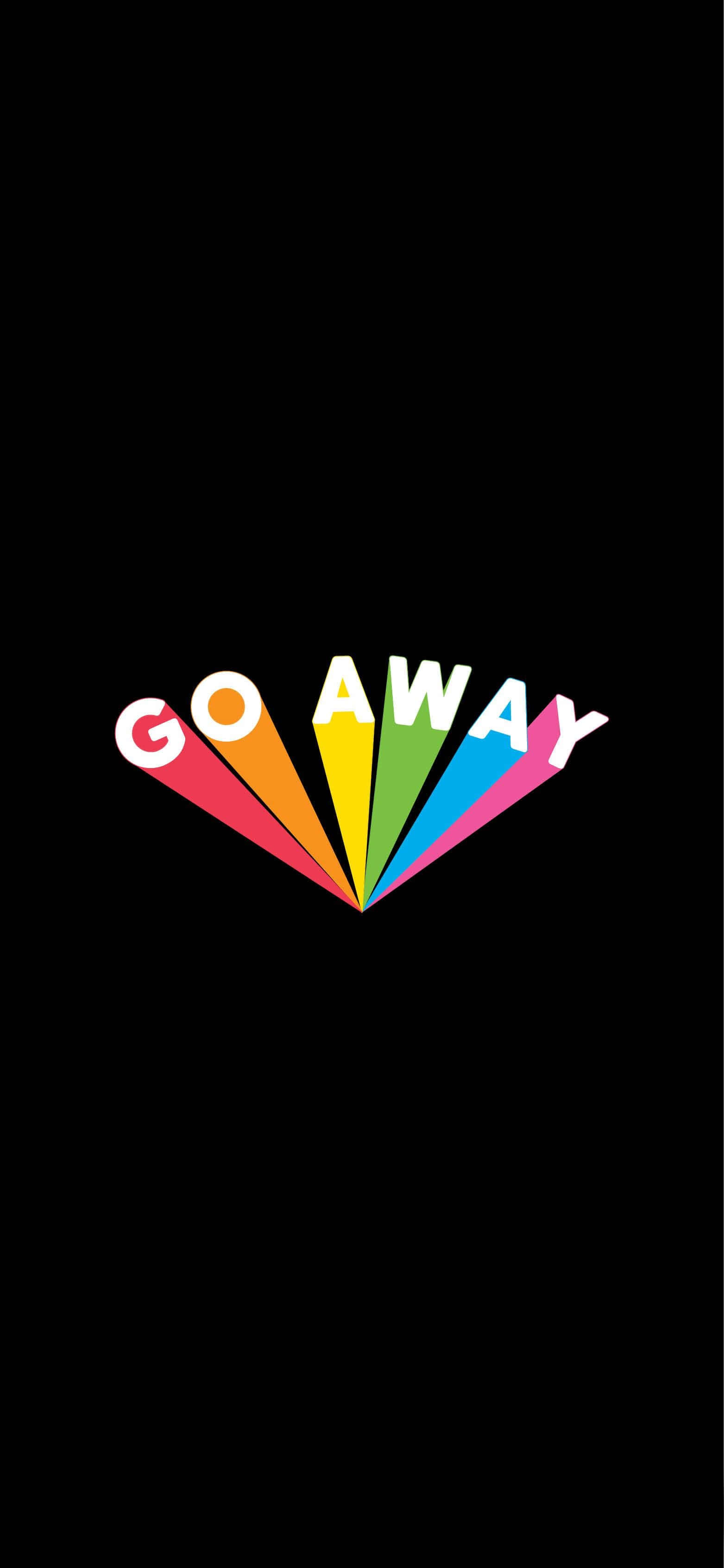 go away 桌布 壁紙 — 粗體白色文字「GO AWAY」以彩虹色扇形展開，襯托在純黑背景上。