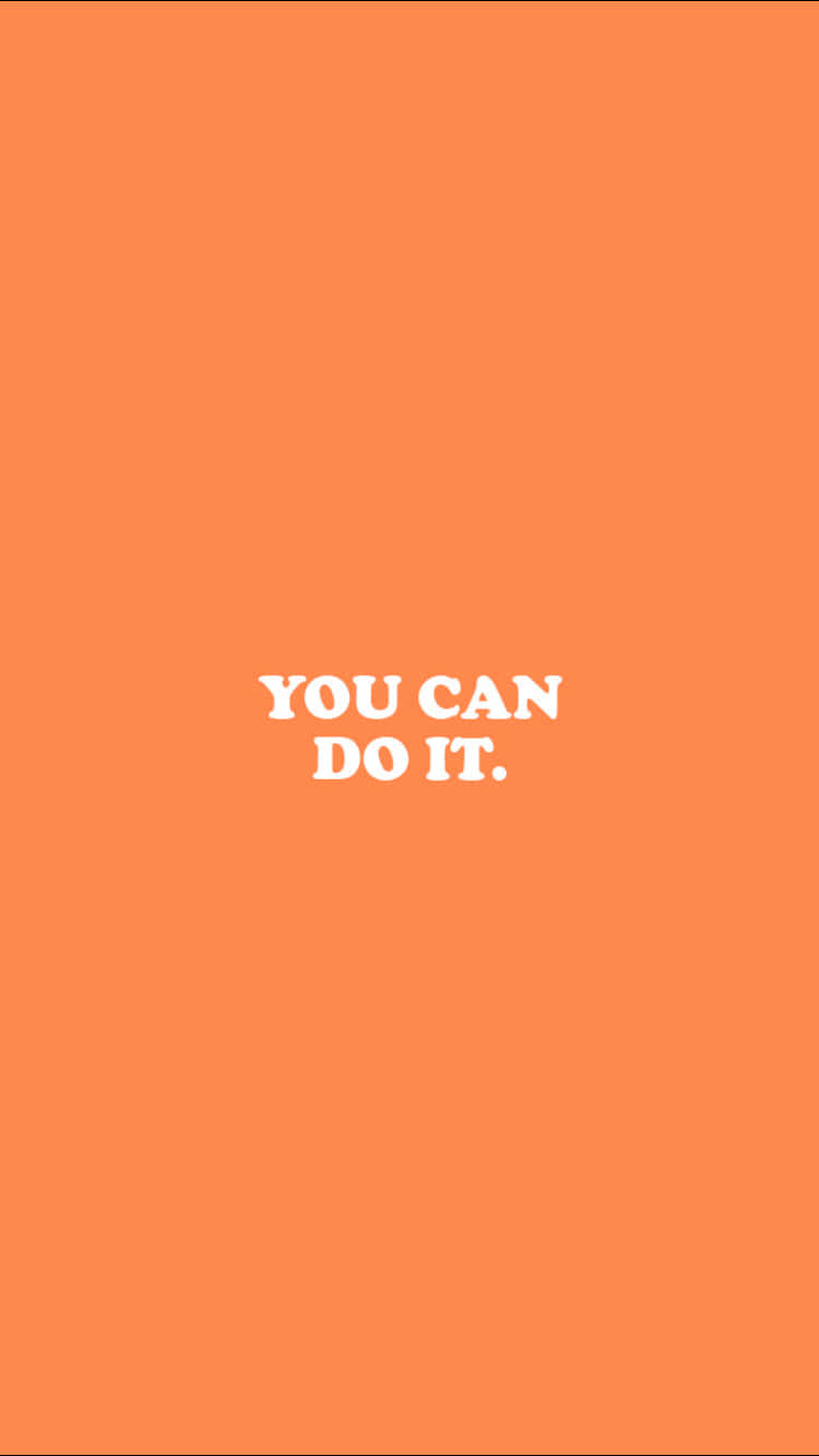 桌布 壁紙 — 粗體白色文字「YOU CAN DO IT」居中顯示在純色鮮豔橙色背景上。