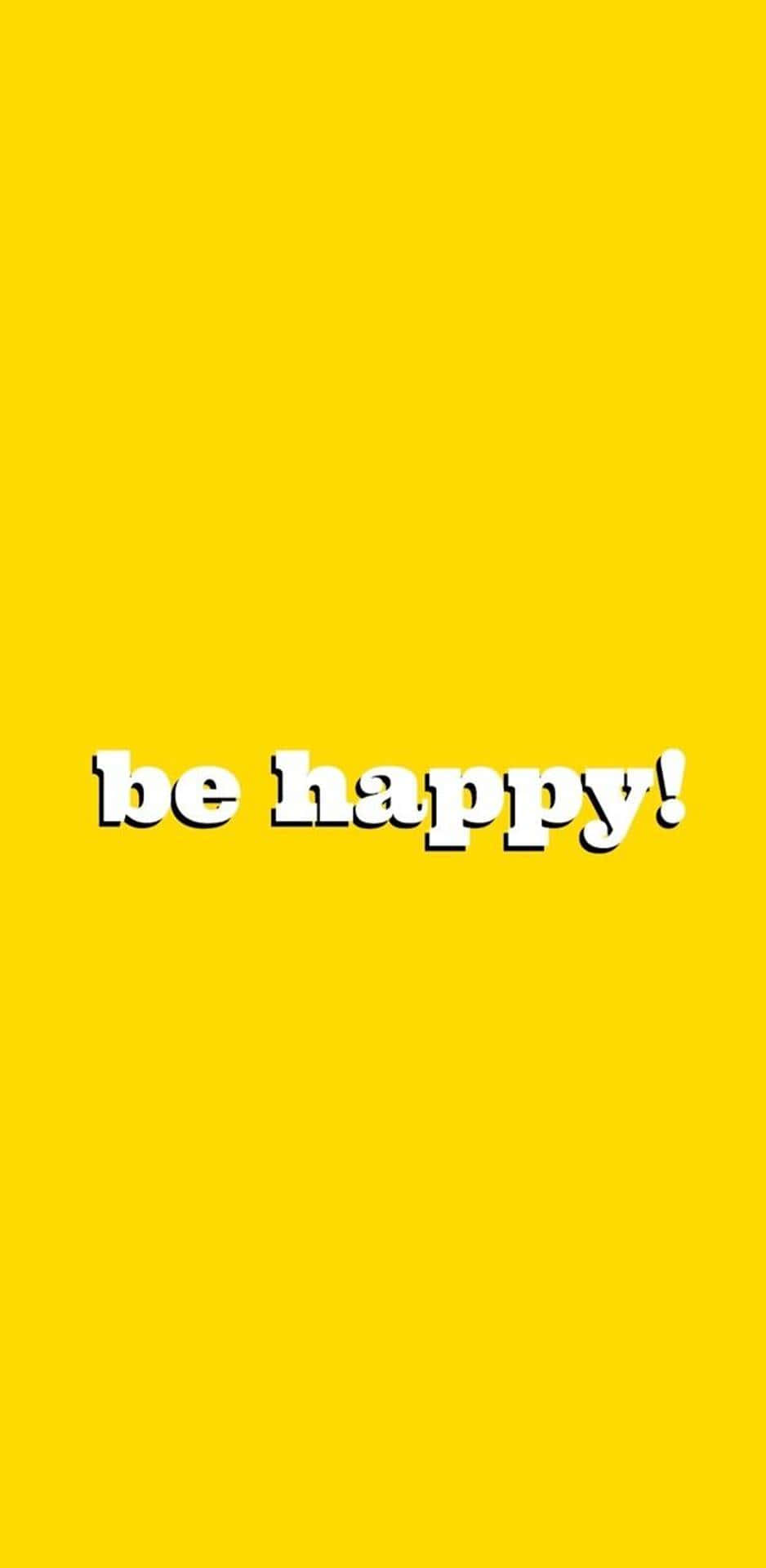 Aesthetic Yellow 桌布 壁紙 — 粗體白色文字寫著「be happy!」，居中於純亮黃色背景上。