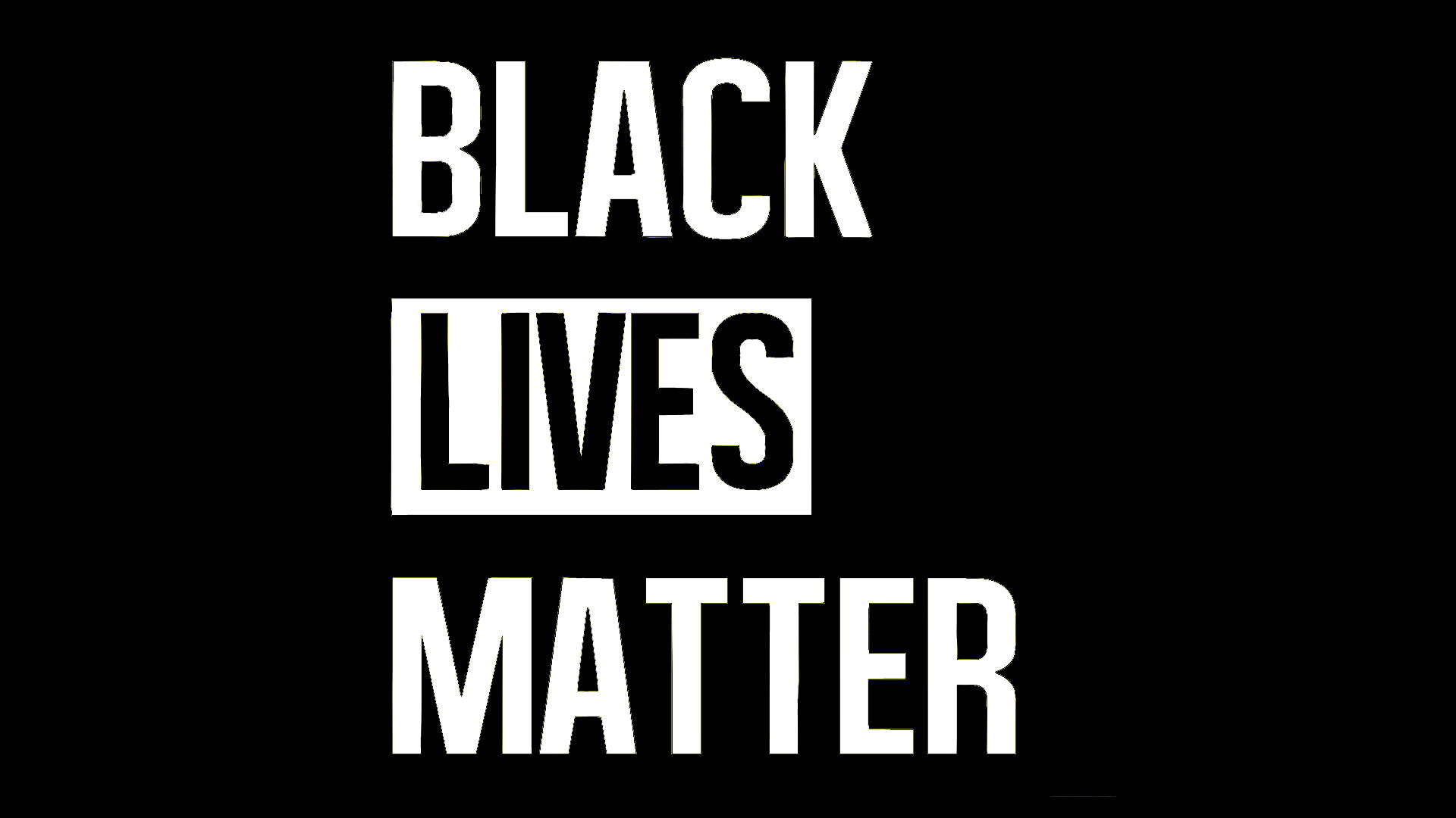 黑色高畫質桌布 桌布 壁紙 — 粗體白色文字寫著「BLACK LIVES MATTER」，背景為純黑色，其中「LIVES」被白色框包圍。