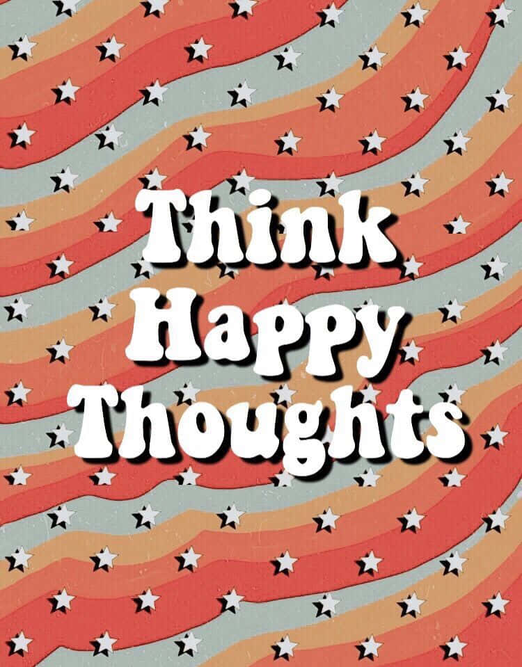 Happy Mood 桌布 壁紙 — 粗體白色文字寫著「Think Happy Thoughts」，位於紅橙色和青綠色的波浪條紋上，並散落著白色星星。