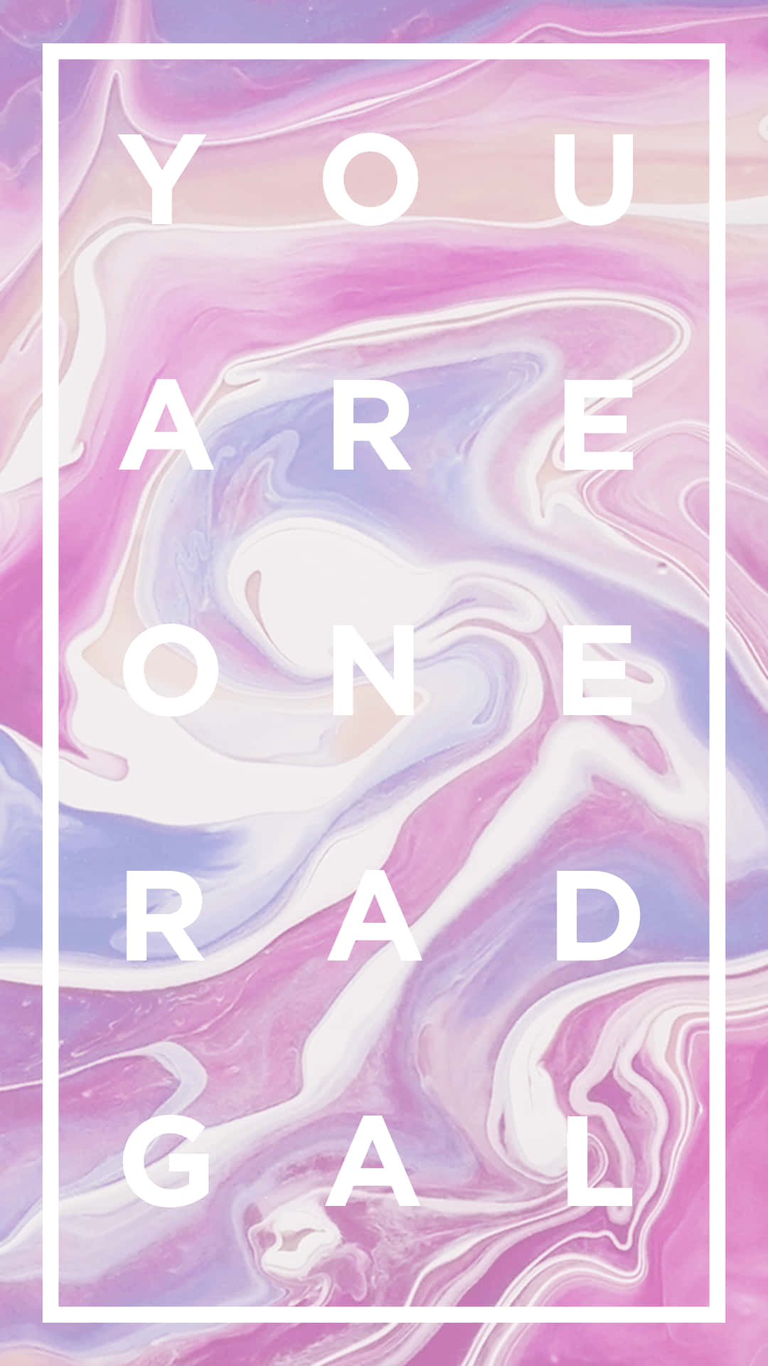 Quote 桌布 壁紙 — 粗體白色文字寫著「YOU ARE ONE RAD GAL」，背景是旋轉的粉紅色、紫色和白色大理石紋。