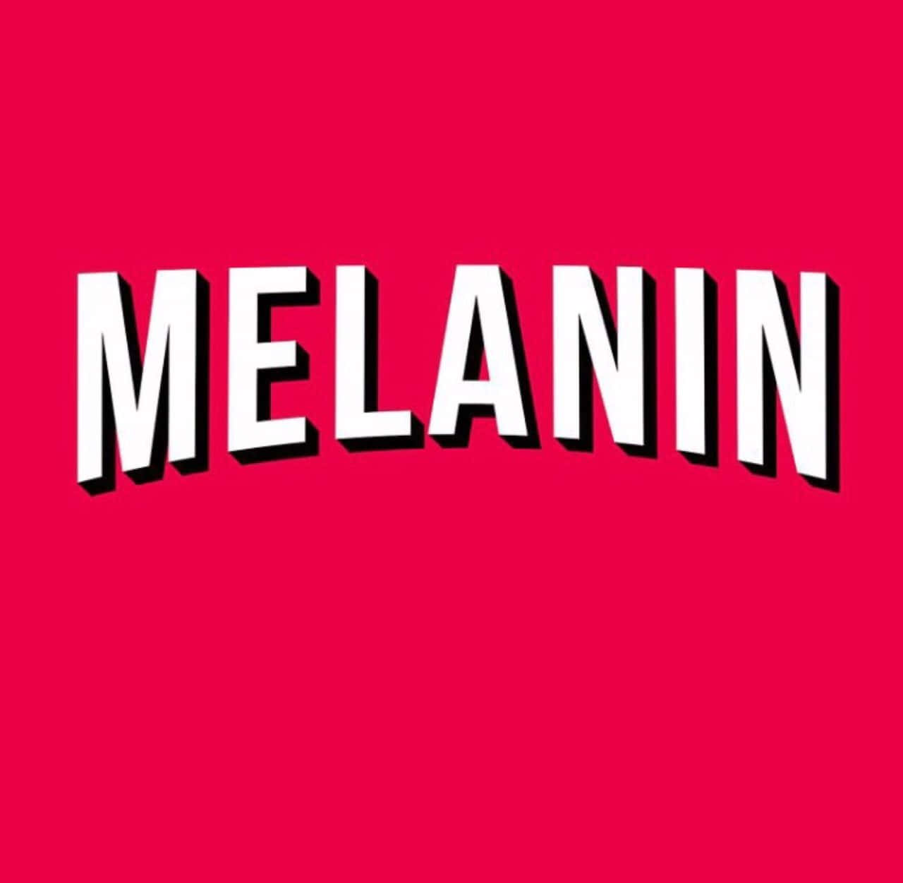 黑人女性 桌布 壁紙 — 粗體白色文字拼寫MELANIN，在鮮紅色背景上帶有輕微3D陰影效果，格外突出。