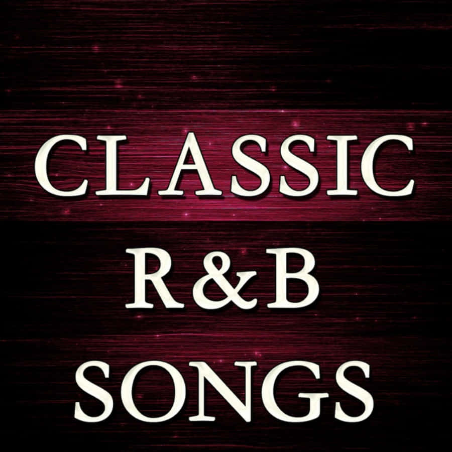 R 桌布 壁紙 — 粗體白色襯線文字在深色紋理栗色背景上顯示 classic r&b songs，並帶有微弱的發光粒子。