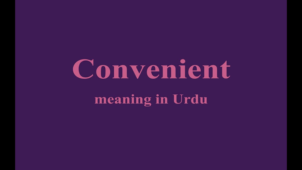 高清 桌布 壁紙 — 粗體粉紅色文字「Convenient meaning in Urdu」居中顯示在純深紫色背景上。