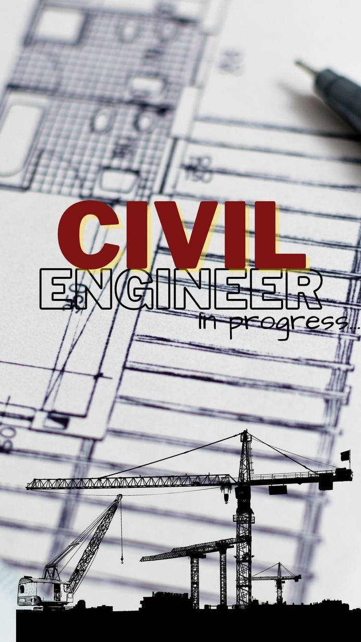 engineering 桌布 壁紙 — 粗體紅色文字在帶有起重機剪影的藍圖上宣佈土木工程師進行中。