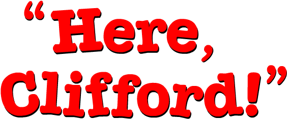 大紅狗克利福德 桌布 壁紙 — 粗體紅色文字寫著「Here Clifford!」，對比鮮明的黑色背景上帶有引號。