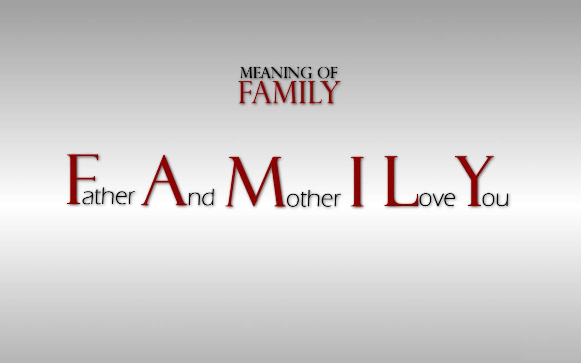 Family 桌布 壁紙 — 粗體紅色文字拼出FAMILY，每個字母下方隱藏著父親、母親、愛你等字詞，背景為柔和灰色漸變。