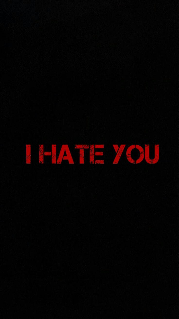I Hate You 桌布 壁紙 — 粗體紅色破損文字顯示「我恨你」，背景為鮮明的黑色。