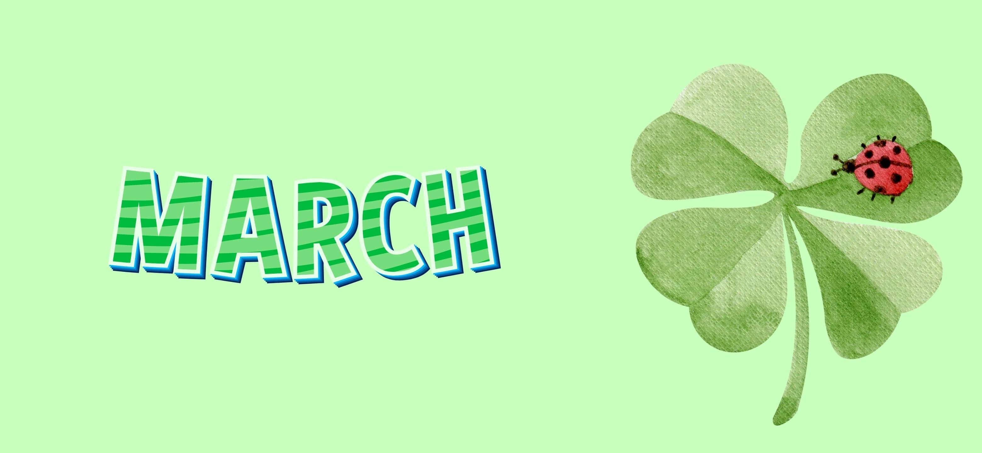 3120x1440 桌布 壁紙 — 粗體綠色條紋 'MARCH' 文字旁邊有一個帶有瓢蟲的水彩四葉草。