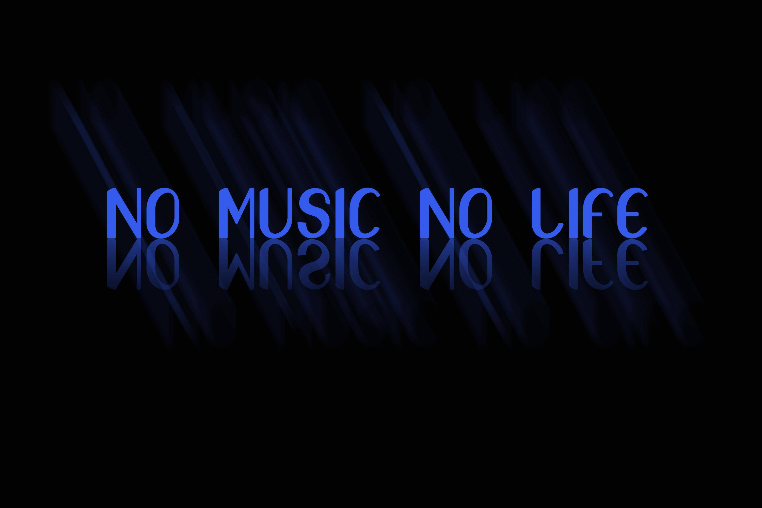 音樂 桌布 壁紙 — 粗體藍色發光文字顯示 no music no life，背景為黑色，帶有微妙的對角光線條紋。