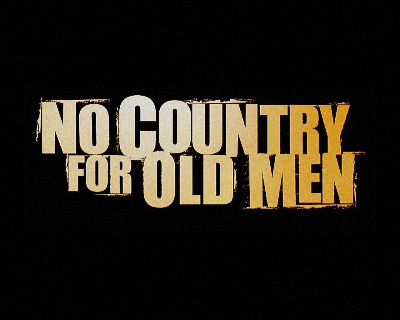 Hollywood Movie 桌布 壁紙 — 粗體金色文字在鮮明的黑色背景上寫著「NO COUNTRY FOR OLD MEN」，邊緣有磨損效果。