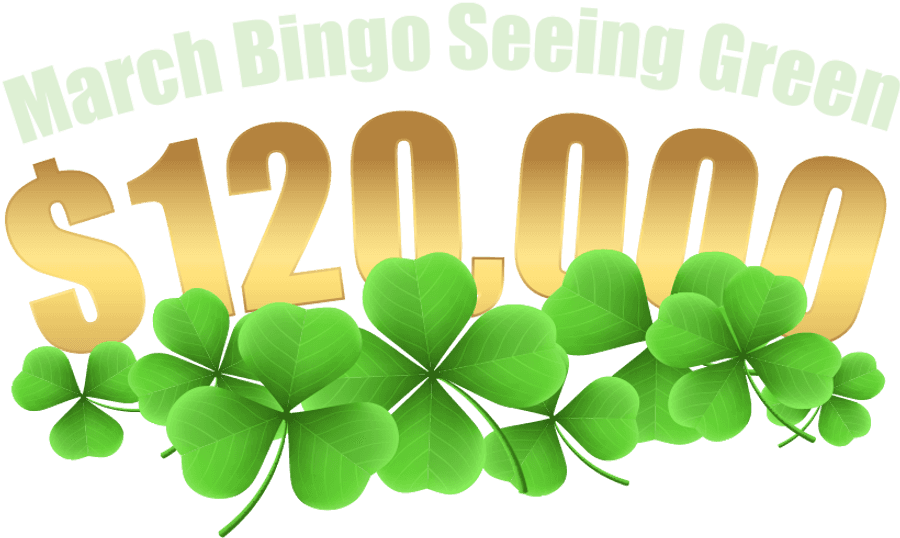 Saint Patricks Day 桌布 壁紙 — 粗體金色文字宣佈 March Bingo Seeing Green 的 120,000 美元獎金，下方有充滿活力的綠色三葉草。