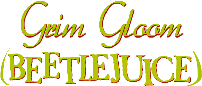 Beetlejuice 桌布 壁紙 — 粗體黃綠色草書文字在黑色背景上顯示 Grim Gloom 及 BEETLEJUICE 的大寫字母。