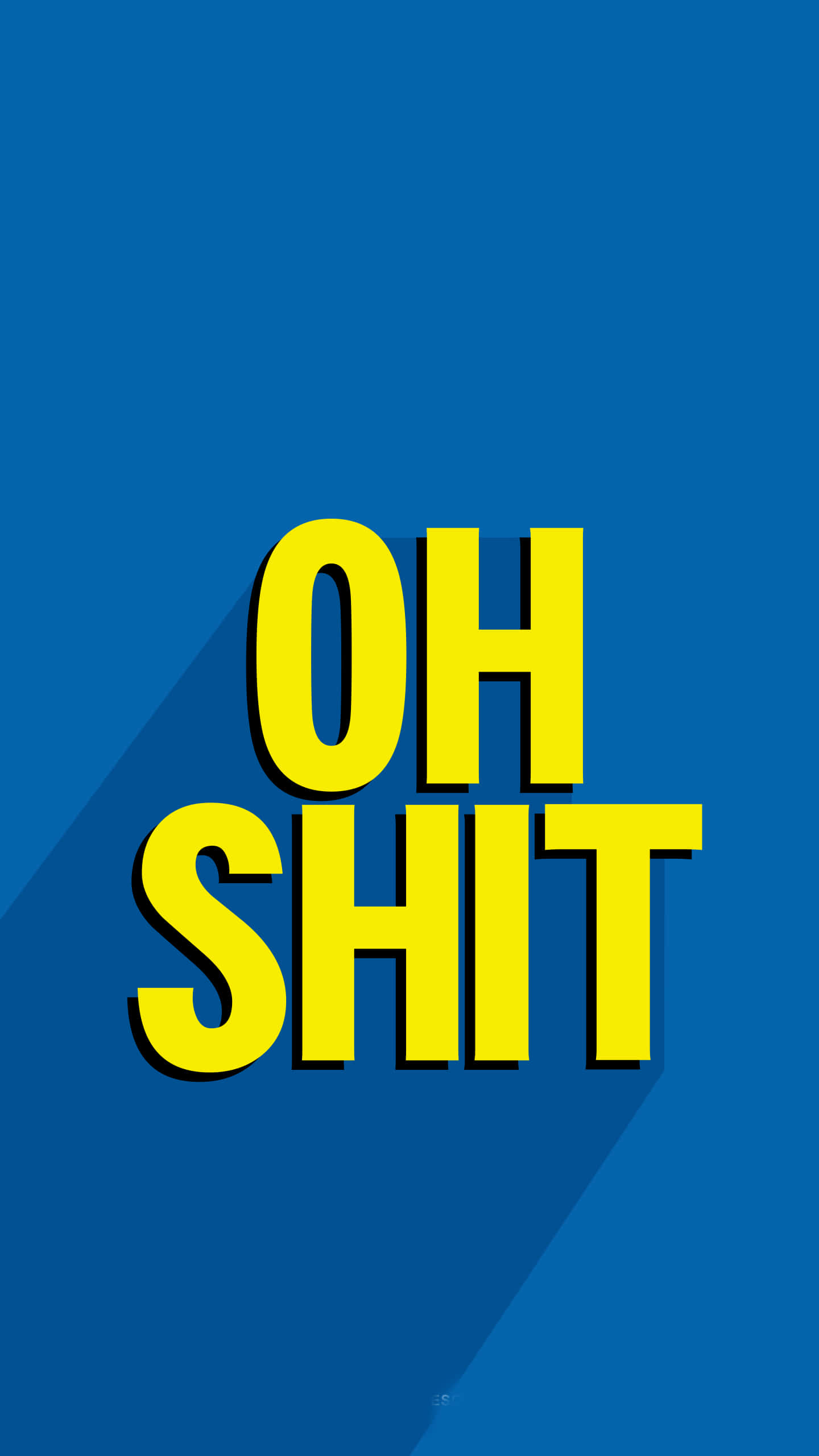 男同志 桌布 壁紙 — 粗體黃色文字 'OH SHIT' 在純藍色背景上投下長長的陰影。