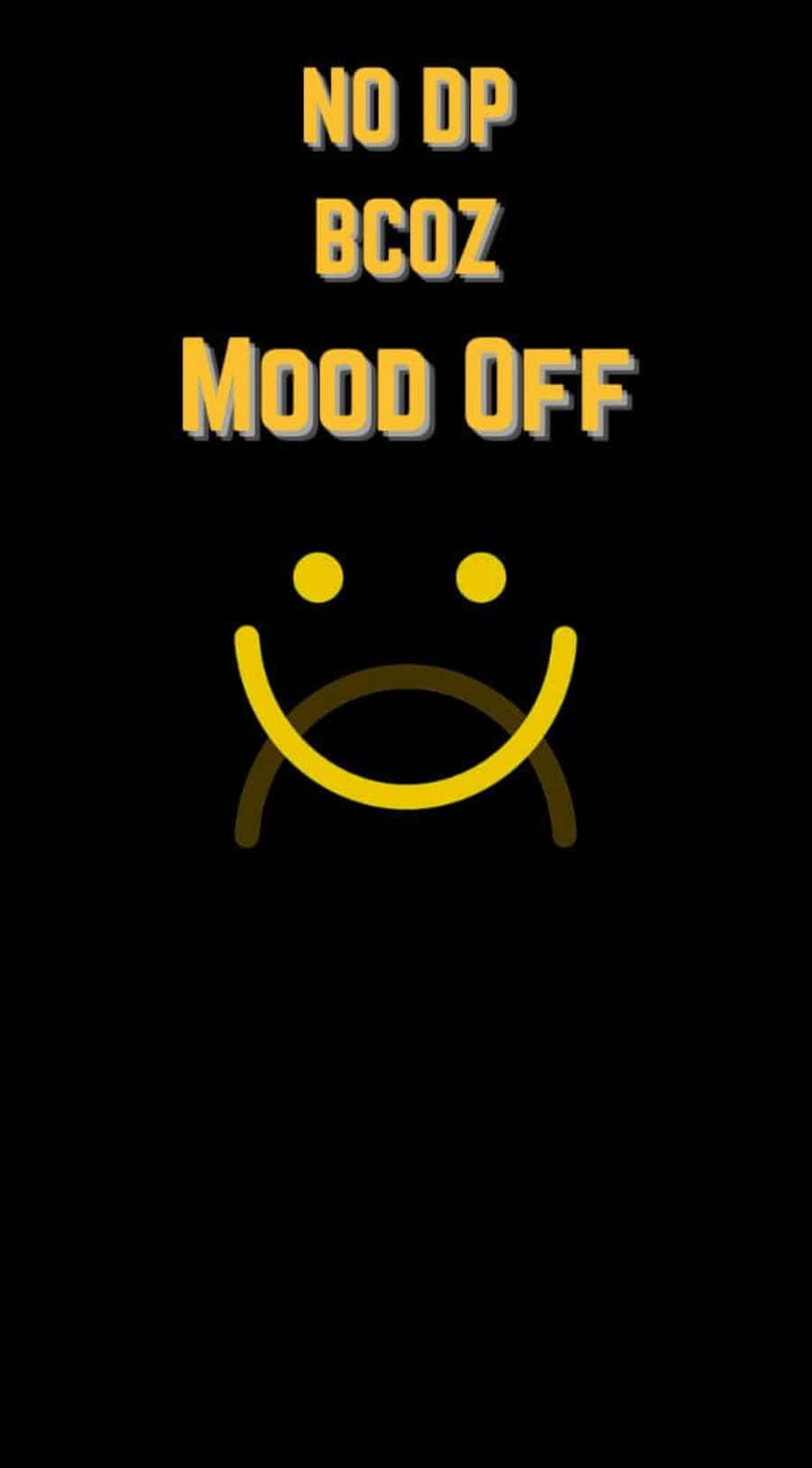 mood 桌布 壁紙 — 粗體黃色文字和簡單笑臉在純黑背景上發光。