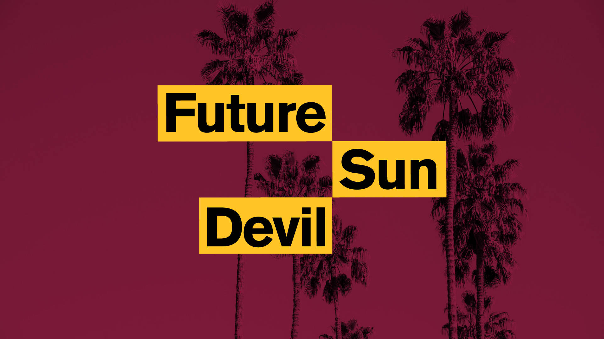 Coconut Tree 桌布 壁紙 — 粗體黃色文字方塊寫著 Future Sun Devil，疊在棕櫚樹剪影上，背景為深紫紅色。