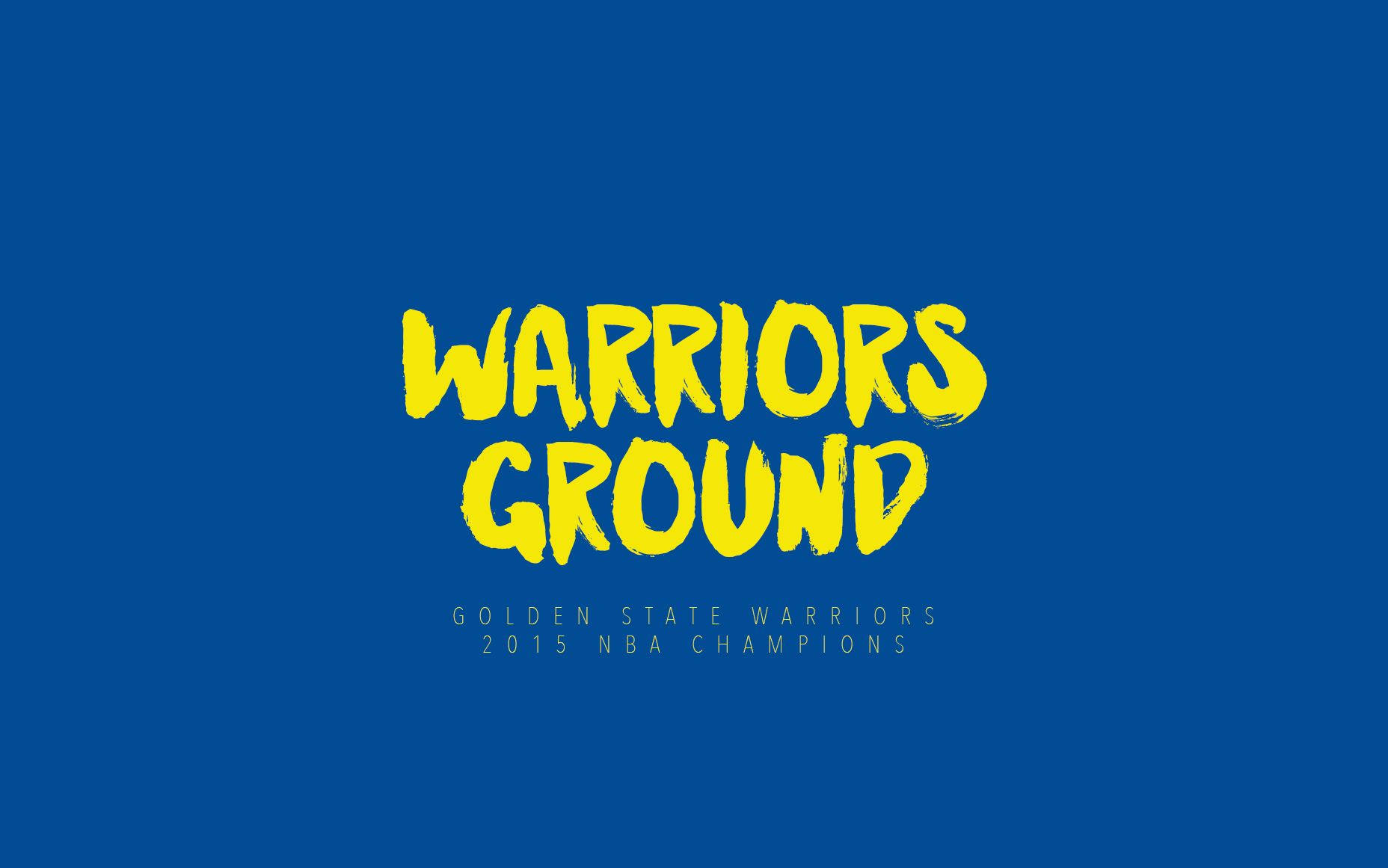 Warriors 桌布 壁紙 — 粗體黃色筆觸文字在純藍色背景上寫著「WARRIORS GROUND」，下方有較小文字寫著「GOLDEN STATE WARRIORS 2015 NBA CHAMPIONS」。