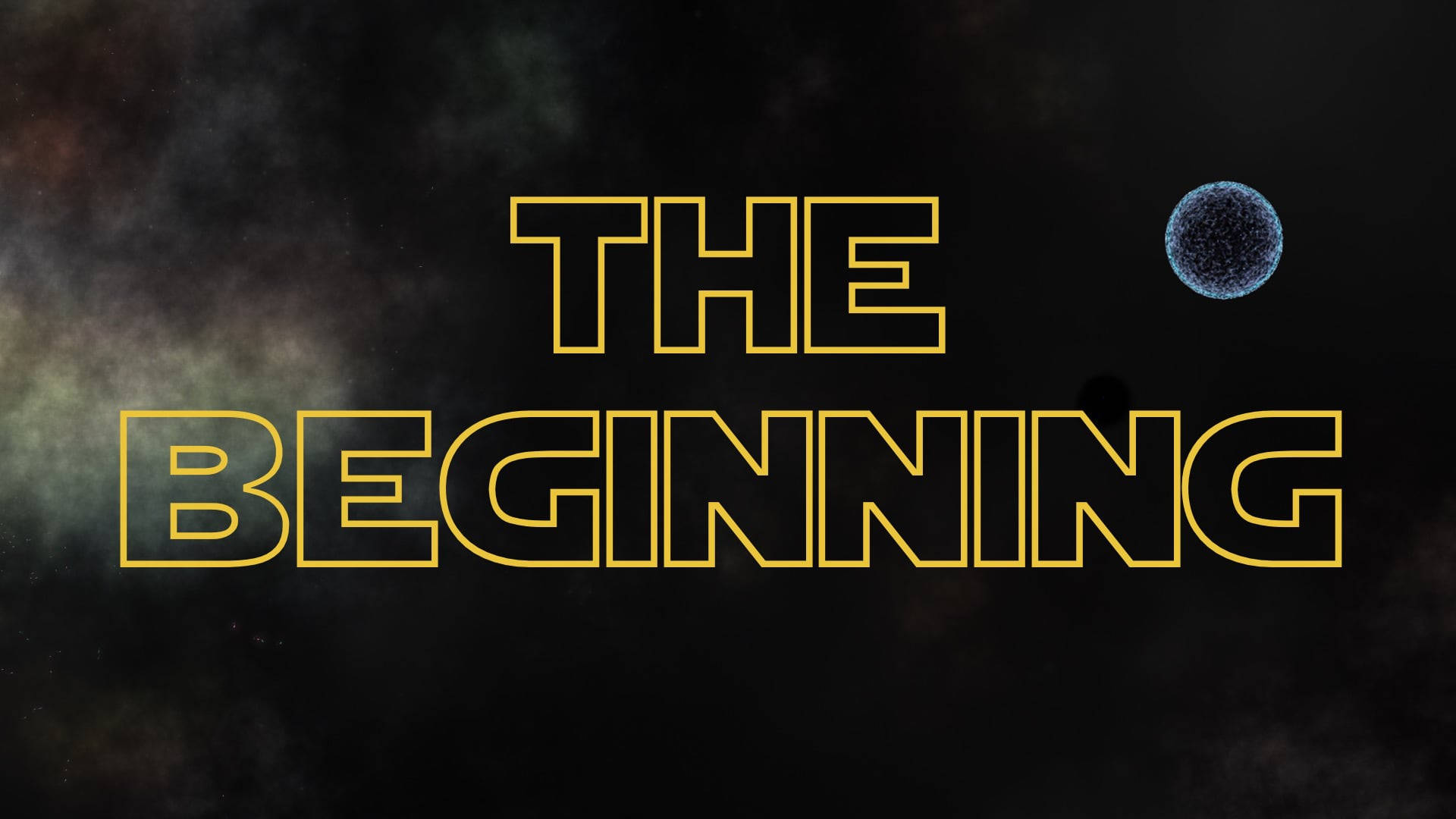 夜空 桌布 壁紙 — 粗體黃色輪廓文字寫著「THE BEGINNING」，背景是黑暗的宇宙，有一顆發光的藍色行星。