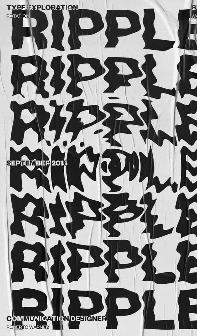 Minimalist Typography 桌布 壁紙 — 粗體黑色「RIPPLE」文字在皺巴巴的白色表面上以扭曲的波浪重複，並附有字體設計鳴謝。