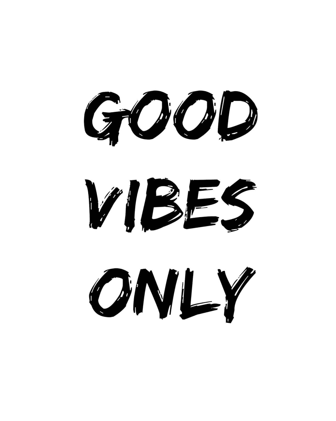 Black And White Word 桌布 壁紙 — 粗體黑色刷筆文字「GOOD VIBES ONLY」居中顯示在純白背景上。