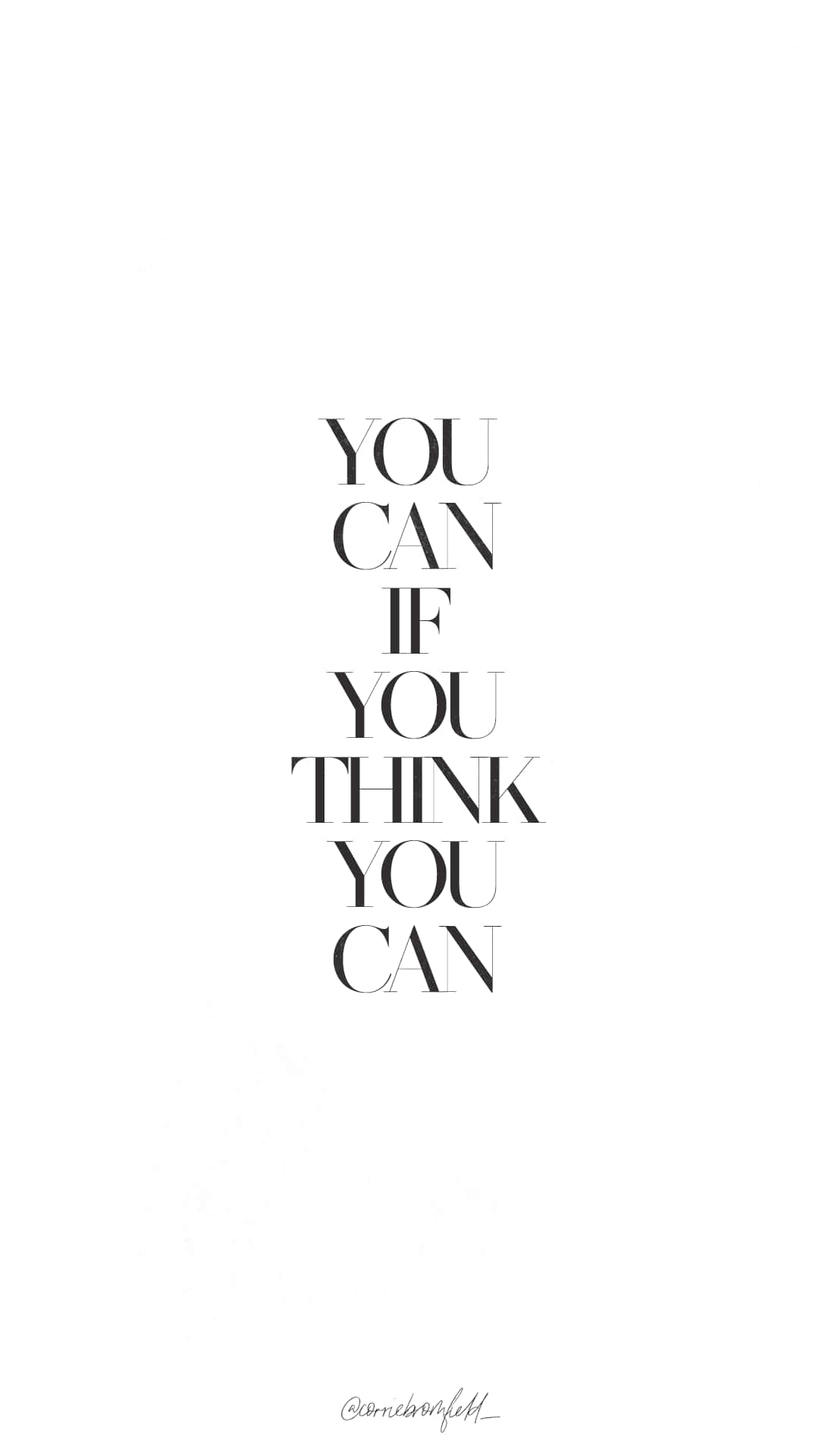 桌布 壁紙 — 粗體黑色勵志文字「YOU CAN IF YOU THINK YOU CAN」居中顯示在純白背景上。