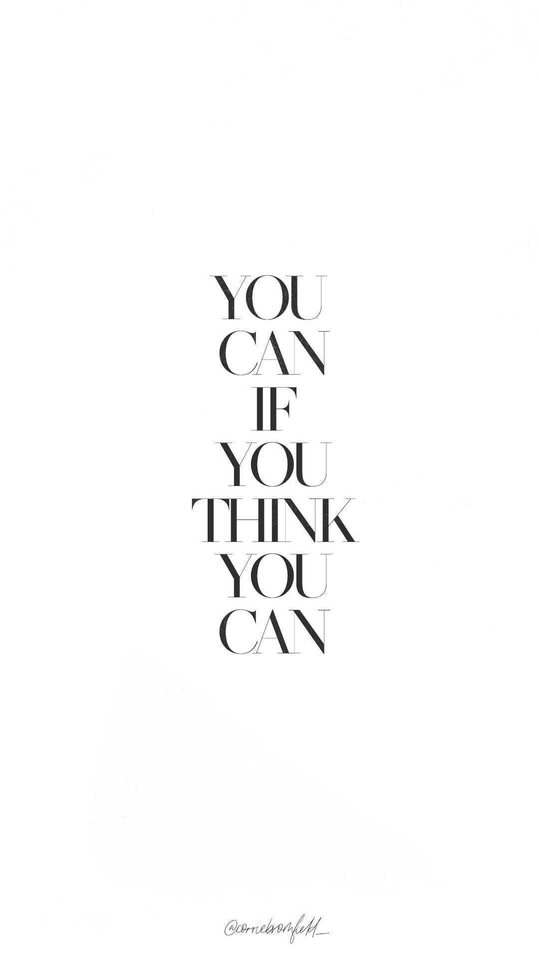 語錄 桌布 壁紙 — 粗體黑色勵志文字「YOU CAN IF YOU THINK YOU CAN」居中顯示在純白背景上。