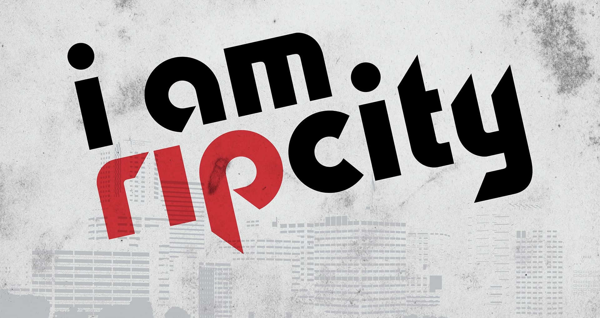 Rip 桌布 壁紙 — 粗體黑色和紅色的「i am rip city」文字疊加在褪色的城市天際線上，背景為有紋理的白色。