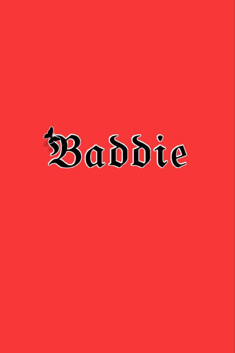 桌布 壁紙 — 粗體黑色哥德式文字拼寫「Baddie」，居中於純紅色背景上。