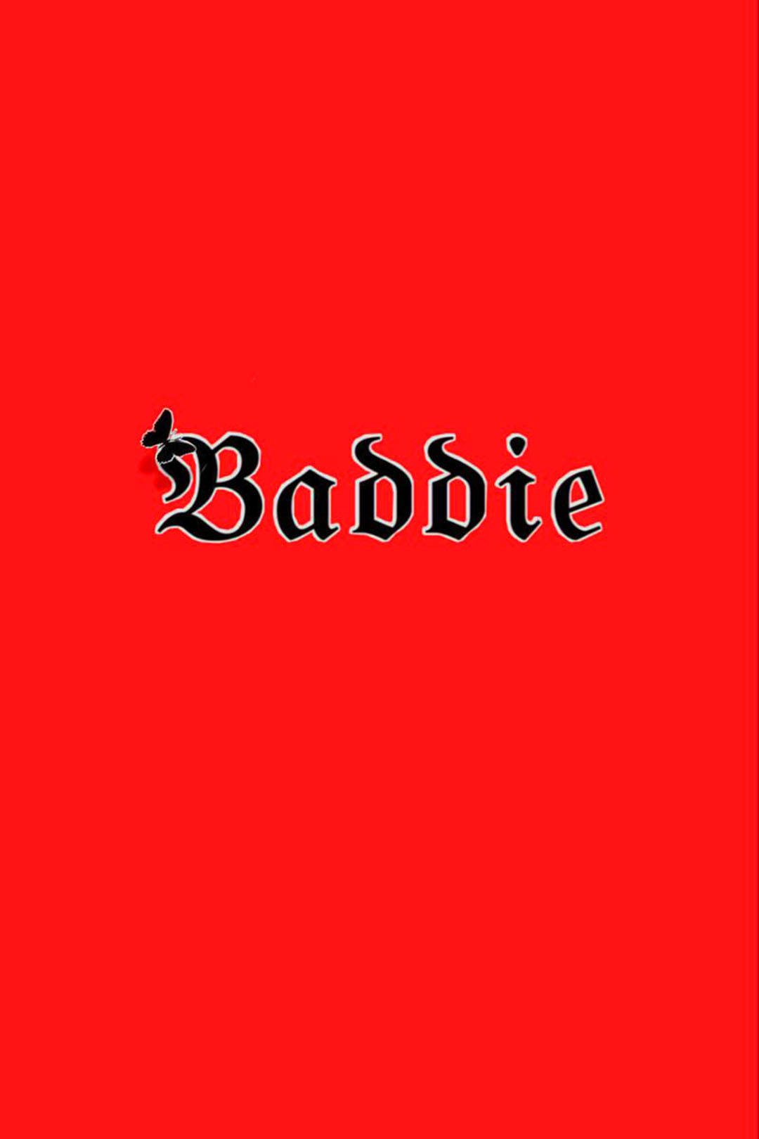 Red Baddie 桌布 壁紙 — 粗體黑色哥德式文字拼寫「Baddie」，居中於純色鮮紅色背景上。