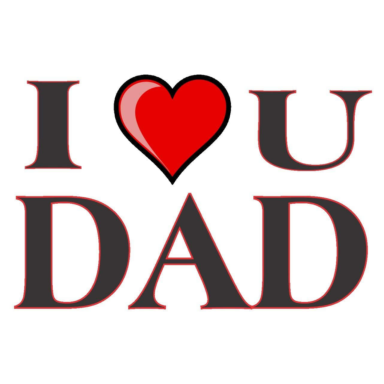 Dad 桌布 壁紙 — 粗體黑色字母配上紅色輪廓，在純白背景上拼出 I heart U DAD。
