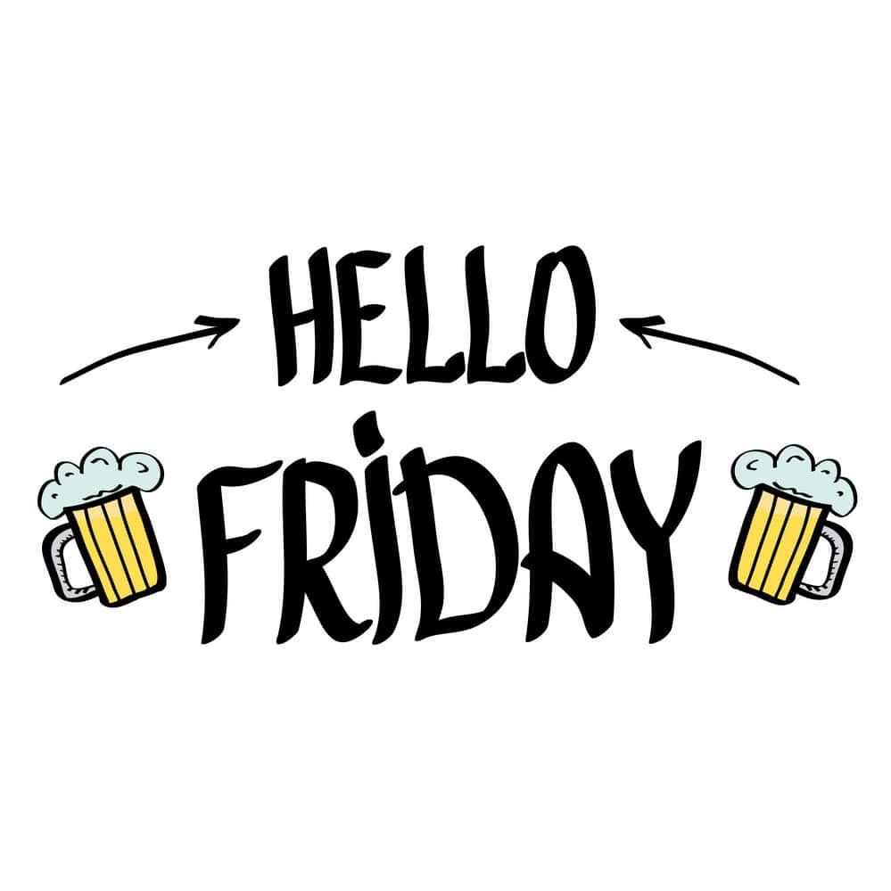 Friday 桌布 壁紙 — 粗體黑色手寫文字 'HELLO FRIDAY' 兩側有兩個卡通啤酒杯，帶有泡沫和指向內部的箭頭。